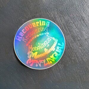 3" Vinyl Sticker: Recovering Monolingual - Applied Linguistics Bilingual Humor
